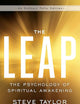 The Leap: The Psychology of Spiritual Awakening (Eckhart Tolle Editions)