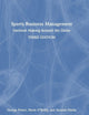 Sports Business Management: Decision Making Around the Globe