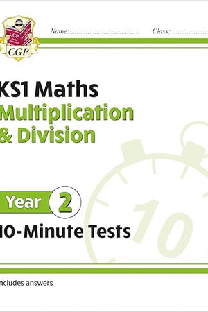 New KS1 Maths 10-Minute Tests: Multiplication & Division - Year 2: superb for catching up at home (CGP KS1 Maths)