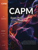 CAPM Exam Prep 2024-2025: All in One CAPM Study Guide for the Certified Associate in Project Management Certification. Includes CAPM Exam Review Material and 876 Practice Test Questions