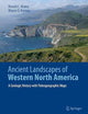 Ancient Landscapes of Western North America: A Geologic History with Paleogeographic Maps