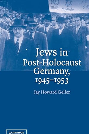 Jews in Post-Holocaust Germany, 1945–1953