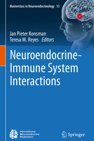 Neuroendocrine-Immune System Interactions (Masterclass in Neuroendocrinology, 13)