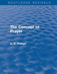 The Concept of Prayer (Routledge Revivals)