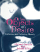 Other Objects of Desire: Collectors and Collecting Queerly (Art History Special Issues)