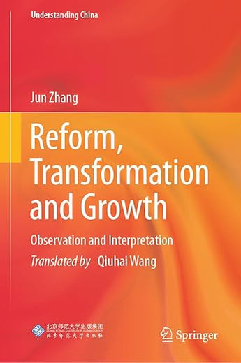 Reform, Transformation and Growth: Observation and Interpretation (Understanding China)