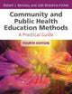 Community and Public Health Education Methods: A Practical Guide
