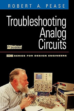 Troubleshooting Analog Circuits (EDN Series for Design Engineers)