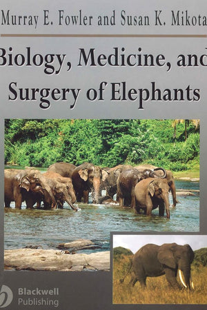 Biology, Medicine, and Surgery of Elephants