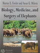Biology, Medicine, and Surgery of Elephants