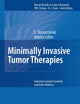 Minimally Invasive Tumor Therapies (Recent Results in Cancer Research, 167)