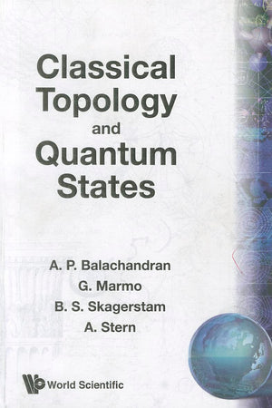 Classical Topology And Quantum States