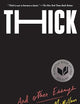 Thick: And Other Essays