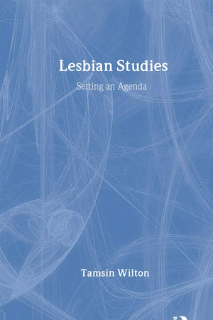 Lesbian Studies: Setting an Agenda