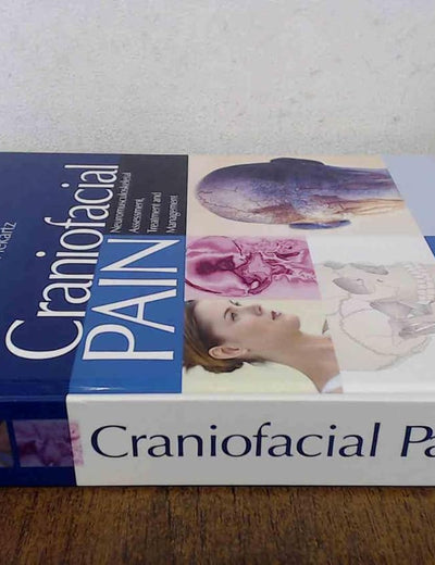 Craniofacial Pain: Neuromusculoskeletal Assessment, Treatment and Management