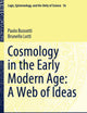 Cosmology in the Early Modern Age: A Web of Ideas (Logic, Epistemology, and the Unity of Science)