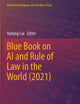 Blue Book on AI and Rule of Law in the World (2021) (Artificial Intelligence and the Rule of Law)