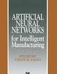 Artificial Neural Networks for Intelligent Manufacturing (Intelligent Manufactoring Series)