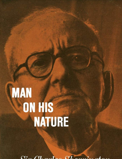 Man on his Nature 2ed (Gifford Lectures, Edinburgh)