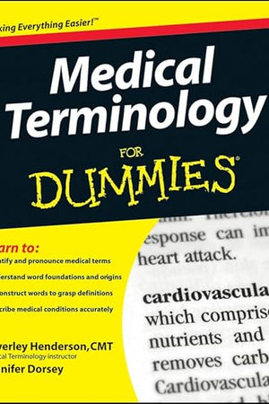 Medical Terminology For Dummies (For Dummies Series)