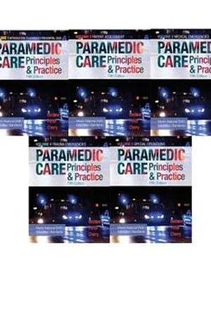 Paramedic Care: Principles & Practice, Vols. 1-5