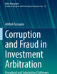 Corruption and Fraud in Investment Arbitration: Procedural and Substantive Challenges (EYIEL Monographs - Studies in European and International Economic Law)
