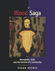 Blood Saga: Hemophilia, AIDS, and the Survival of a Community, Updated Edition With a New Preface