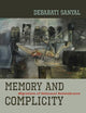 Memory and Complicity: Migrations of Holocaust Remembrance