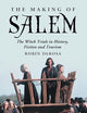 The Making of Salem: The Witch Trials in History, Fiction and Tourism