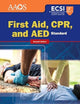 Standard First Aid, CPR, and AED: .