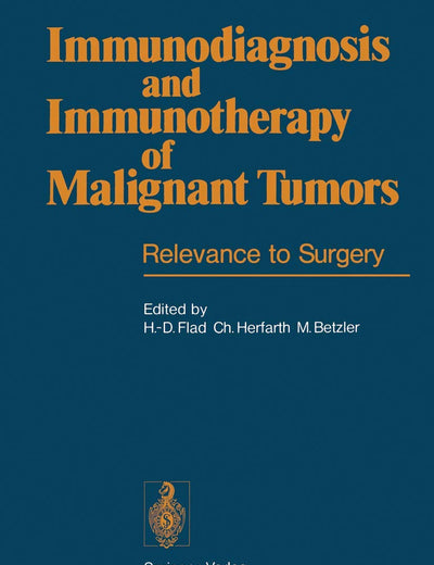 Immunodiagnosis and Immunotherapy of Malignant Tumors: Relevance to Surgery