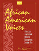 African American Voices: African American Health Educators Speak Out: .