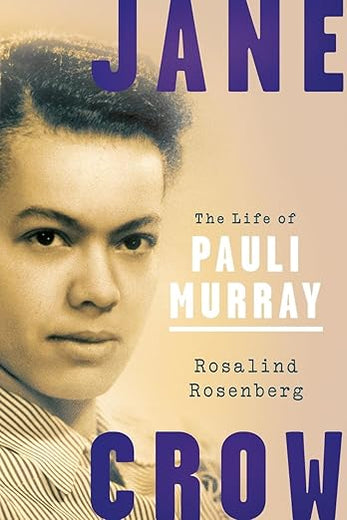 Jane Crow: The Life of Pauli Murray