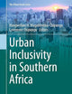 Urban Inclusivity in Southern Africa (The Urban Book Series)