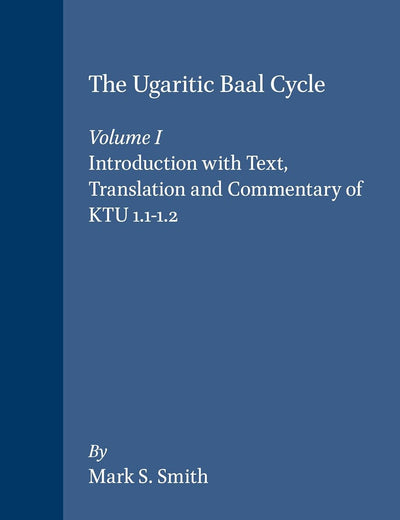 The Ugaritic Baal Cycle: Volume I. Introduction with Text, Translation and Commentary of KTU 1.1-1.2 (Vetus Testamentum, Supplements, 55)