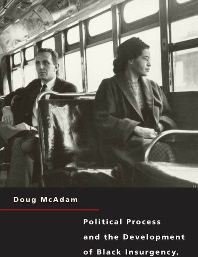 Political Process and the Development of Black Insurgency, 1930-1970, 2nd Edition