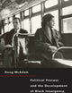 Political Process and the Development of Black Insurgency, 1930-1970, 2nd Edition