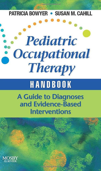 Pediatric Occupational Therapy Handbook