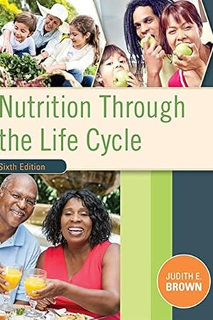 Nutrition Through the Life Cycle