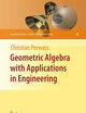 Geometric Algebra with Applications in Engineering (Geometry and Computing, 4)