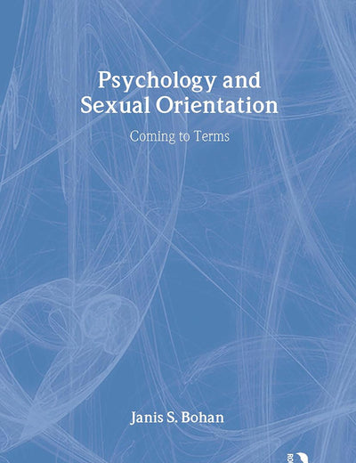 Psychology and Sexual Orientation: Coming to Terms