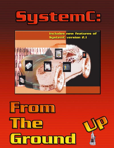 SystemC: From the Ground Up