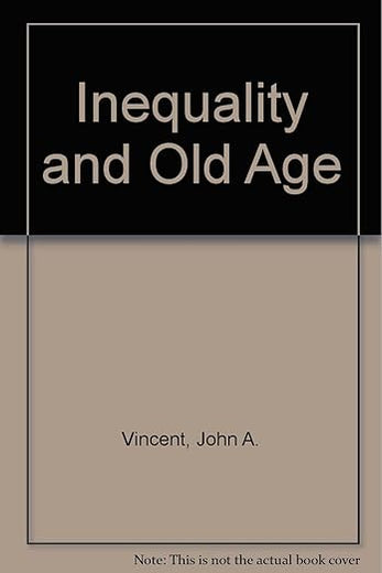 Inequality and Old Age