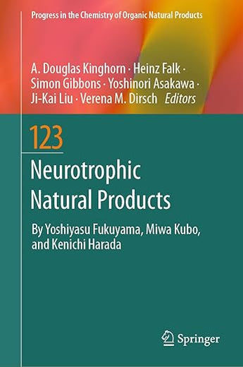 Neurotrophic Natural Products (Progress in the Chemistry of Organic Natural Products, 123)