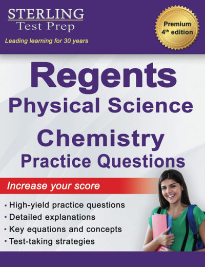 Regents Chemistry Practice Questions: New York Regents Physical Science Chemistry Practice Questions with Detailed Explanations (New York Regents Exam Study Aids)