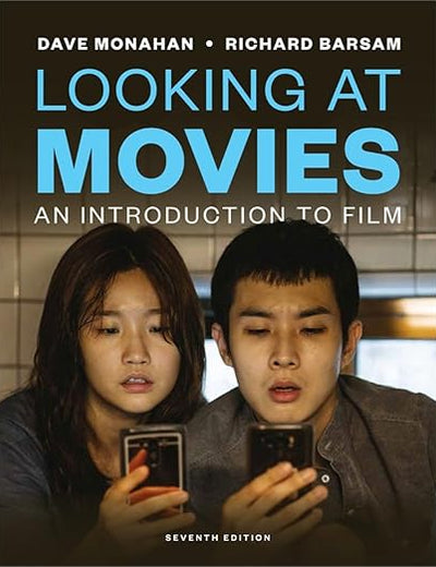 Looking at Movies: An Introduction to Film