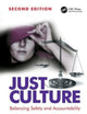 Just Culture: Balancing Safety and Accountability
