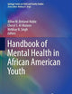 Handbook of Mental Health in African American Youth (Springer Series on Child and Family Studies)