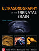 Ultrasonography of the Prenatal Brain, Third Edition