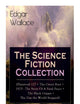 Edgar Wallace: The Science Fiction Collection: